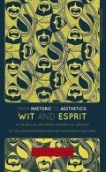 Bicanová Klára: From Rhetoric to Aesthetics: Wit and Esprit in the English and French Theor