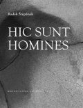 Štěpánek Radek: Hic sunt homines