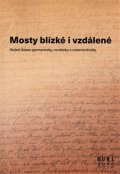 Urválek Aleš: Mosty blízké i vzdálené