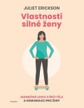 Erickson Juliet: Vlastnosti silné ženy