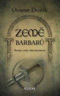 Dvořák Otomar: Země barbarů