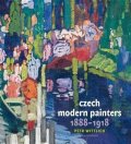 Wittlich Petr: Czech Modern Painters (1888-1918)