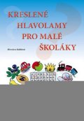Kubišová Miroslava: Kreslené hlavolamy pro malé školáky