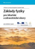 Beneš Jiří: Základy fyziky pro lékařské a zdravotnické obory pro studium i praxi