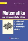 Liška Petr: Matematika pro nematematické obory s aplikacemi v přírodních a technických