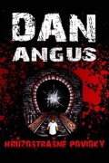 Angus Dan: Hrůzostrašné povídky