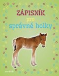 kolektiv autorů: Zápisník pro správné holky - Hříbátka