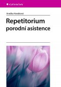 Hanáková Anežka: Repetitorium porodní asistence