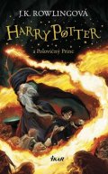 Rowlingová Joanne Kathleen: Harry Potter 6 - A polovičný princ