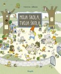 Dubucová Marianne: Moja škola, tvoja škola (slovensky)