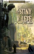 Abraham Daniel: Stíny v létě - Moderní díla fantasy