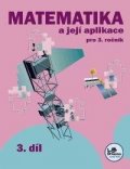 Mikulenková Hana: Matematika a její aplikace 3 – 3. díl