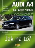 Etzold Hans-Rüdiger: AUDI A4/Avant/Cabrio -  A4 11/00-11/07 - A4 Avant 10/01-3/08 > Jak na to? [