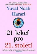 Harari Yuval Noah: 21 lekcí pro 21. století