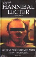 Buval Jaques: Pravý Hannibal Lecter - Skutečný příběh Mlčení jehňátek