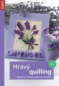 neuveden: Hravý quilling - Filigránové motivy z papírových proužků - TOPP