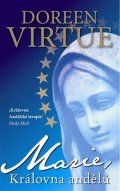 Virtue Doreen: Marie, královna andělů