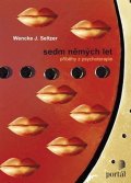 Seltzer Wencke J.: Sedm němých let