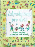 neuveden: Zahradničení pro děti - Poznej rostliny a nauč se o ně starat