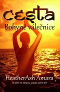 Amara HeatherAsh: Cesta bohyně válečnice