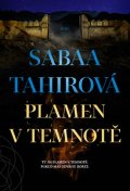 Tahirová Sabaa: Plamen v temnotě