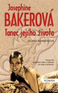 Weinbergová Juliana: Josephine Baker - Tanec jejího života