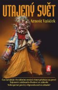 Vašíček Arnošt: Utajený svět