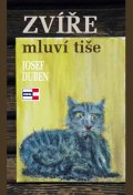 Duben Josef: Zvíře mluví tiše
