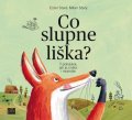 Stará Ester: Co slupne liška? - 7 pohádek, jak je znáte i neznáte
