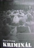 Irving David: Kriminál