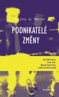 Harris Jeffrey A.: Podnikatelé změny