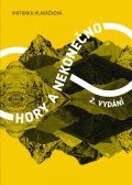 Hlaváčková Viktorka: Hory a nekonečno