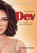 Andrews Kristyna: Hrdinky Budoucnosti 2 Dev - Příběh Devory Sharpové