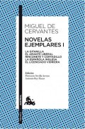 de Cervantes Miguel: Novelas ejemplares I: La gitanilla. El amante liberal. Rinconete y cortadil