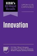 -: HBR´s 10 Must Reads on Innovation, Updated  Expanded (featuring What Is Dis