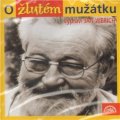 Werich Jan: O žlutém mužátku