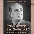 Kettner Petr: Proč zemřel Jan Masaryk? - CDmp3 (Čte František Kreuzmann)