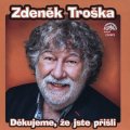 Troška Zdeněk: Děkujeme, že jste přišli - CDmp3