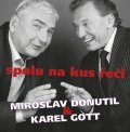Donutil Miroslav: Miroslav Donutil a Karel Gott: Spolu na kus řeči CD