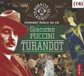 Puccini Giacomo: Nebojte se klasiky 16 - Giacomo Puccini: Turandot - CD