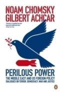 Chomsky Noam: Perilous Power:The Middle East and U.S. Foreign Policy : Dialogues on Terro