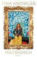 Knowles Tina: Matriarch