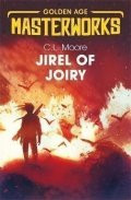 Moore C. L.: Jirel of Joiry