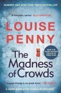 Pennyová Louise: The Madness of Crowds: thrilling and page-turning crime fiction from the au