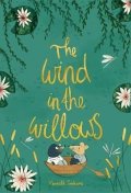 Grahame Kenneth: The Wind in the Willows
