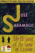 Saramago José: The History Of The Siege Of Lisbon