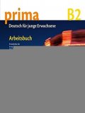 Jin Friederike: Prima B2 Die Mittelstuf: Arbeitsbuch mit CD