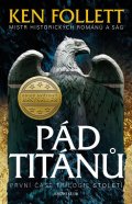 Follett Ken: Pád titánů