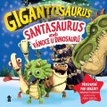 neuveden: Gigantosaurus: Santasaurus: Vánoce u dinosaurů