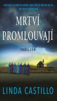 Castillo Linda: Mrtví promlouvají